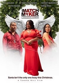 Сводница (2021) Tamera Hill's The Matchmaker