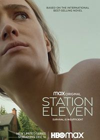 Станция одиннадцать (2021-2022) Station Eleven