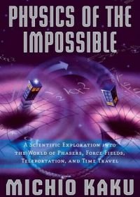 Научная нефантастика (2009) Sci Fi Science: Physics of the Impossible