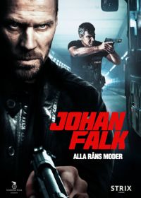 Юхан Фальк: Ограбление века (2012) Johan Falk: Alla råns moder