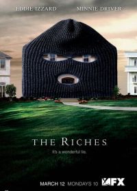Богатые (2007-2008) The Riches