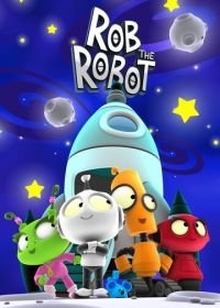 Робот Робик (2010-2013) Rob the Robot