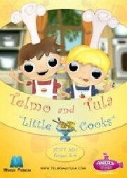 Тельмо и Тула: Маленькие повара (2007) Telmo and Tula: Little cooks