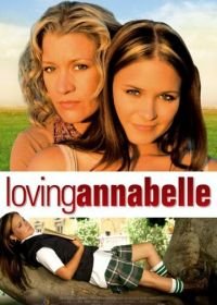 Полюбить Аннабель (2006) Loving Annabelle