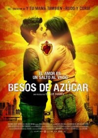 Сахарный поцелуй (2013) Besos de Azúcar
