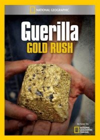 Партизанская золотая лихорадка: Военные трофеи (2019) Guerilla Gold Rush. The Spoils of War