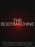 Механизм тела (2008) The Body Machine