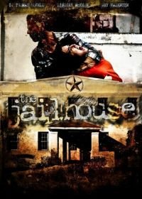 Застенок (2009) The Jailhouse