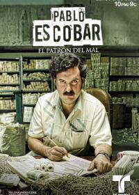 Пабло Эскобар, хозяин зла (2012) Pablo Escobar: El Patrón del Mal