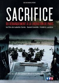 От Дня "Д" до Парижа: Жертва (2014) D-Day Sacrifice