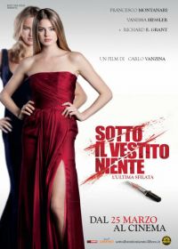 Слишком красивые, чтобы умереть - последний выход (2011) Sotto il vestito niente - L'ultima sfilata