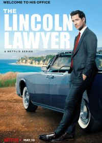 Линкольн для адвоката (2022-2023) The Lincoln Lawyer