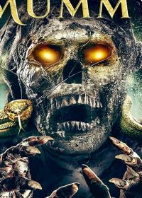 Возрождение мумии (2021) Rise of the Mummy