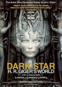 Тёмная звезда: Мир Х. Р. Гигера (2014) Dark Star: HR Gigers Welt