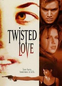 Извращенная любовь (1995) Twisted Love