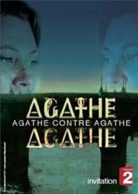 Двойник Агаты (2007) Agathe contre Agathe