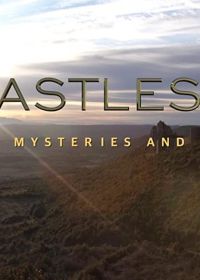 Тайны легендарных замков (2021) Castles, Secrets, Mysteries & Legends