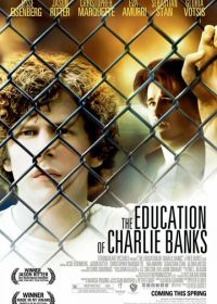 Образование Чарли Бэнкса (2007) The Education of Charlie Banks