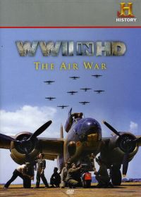 Вторая мировая война в HD: Воздушная война (2010) WWII in HD: The Air War