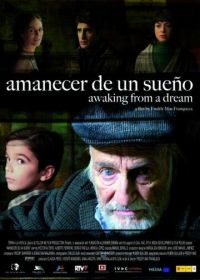 Пробуждение от сна (2008) Amanecer de un sueño
