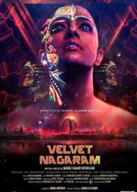 Бархатный город (2018) Velvet Nagaram