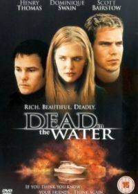 Смерть в воде (2001) Dead in the Water