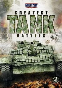 Великие танковые сражения (2010) Greatest Tank Battles