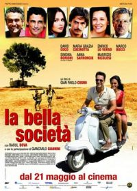Прекрасное общество (2010) La bella società