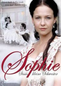 Софи - страстная принцесса (2001) Sophie - Sissis kleine Schwester