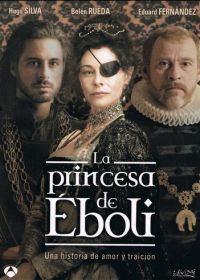 Принцесса Эболи (2010) La princesa de Éboli