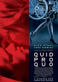 Услуга за услугу (2008) Quid Pro Quo