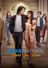 Дорогой Натан: Спасибо, Сальма (2022) Dear Nathan: Thank You Salma