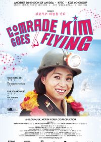 Товарищ Ким отправляется в полет (2012) Comrade Kim Goes Flying