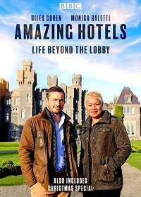 Потрясающие отели: Взгляд изнутри (2021) Amazing Hotels: Life Beyond the Lobby