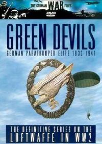 Немецкие парашютисты. Зеленые дьяволы (2000) Fallschirmjager. The Green Devils