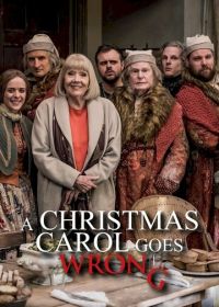 Рождественская песнь пошла не так (2017) A Christmas Carol Goes Wrong