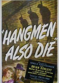 Палачи тоже умирают (1943) Hangmen Also Die!
