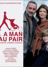 Небритый нянь (2013) Un homme au pair