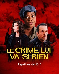 Убийство ей к лицу - Где ты, привидение? (2021) Le crime lui va si bien - Esprit es-tu là?