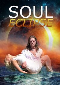 Духовное затмение (2021) Soul Eclipse