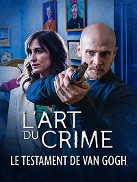 Искусство преступления - Завещание Ван Гога (2022) L'art du crime - Le testament de Van Gogh