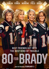 Старушки за Брэйди (2023) 80 for Brady