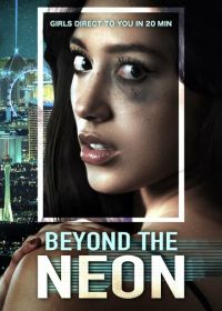 За пределами неона (2022) Beyond the Neon