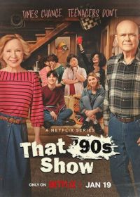Шоу 90-х (2023) That '90s Show