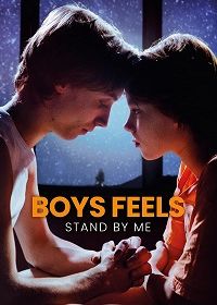 Мальчишеские чувства: Будь со мной (2022) Boys Feels: Stand by Me