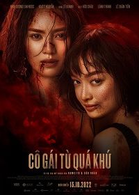 Девушка из прошлого (2022) Cô Gái Tu Quá Khu / Girl from the Past