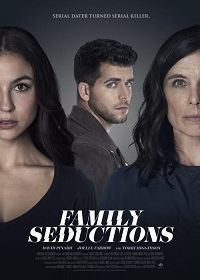 Смертельная любовь (2021) Family Seductions