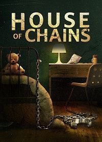 Дом цепей (2022) House of Chains