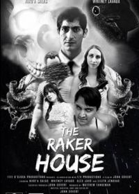 Дом Рейкеров (2023) The Raker House