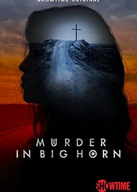 Убийство в Биг Хорне (2023) Murder in Big Horn